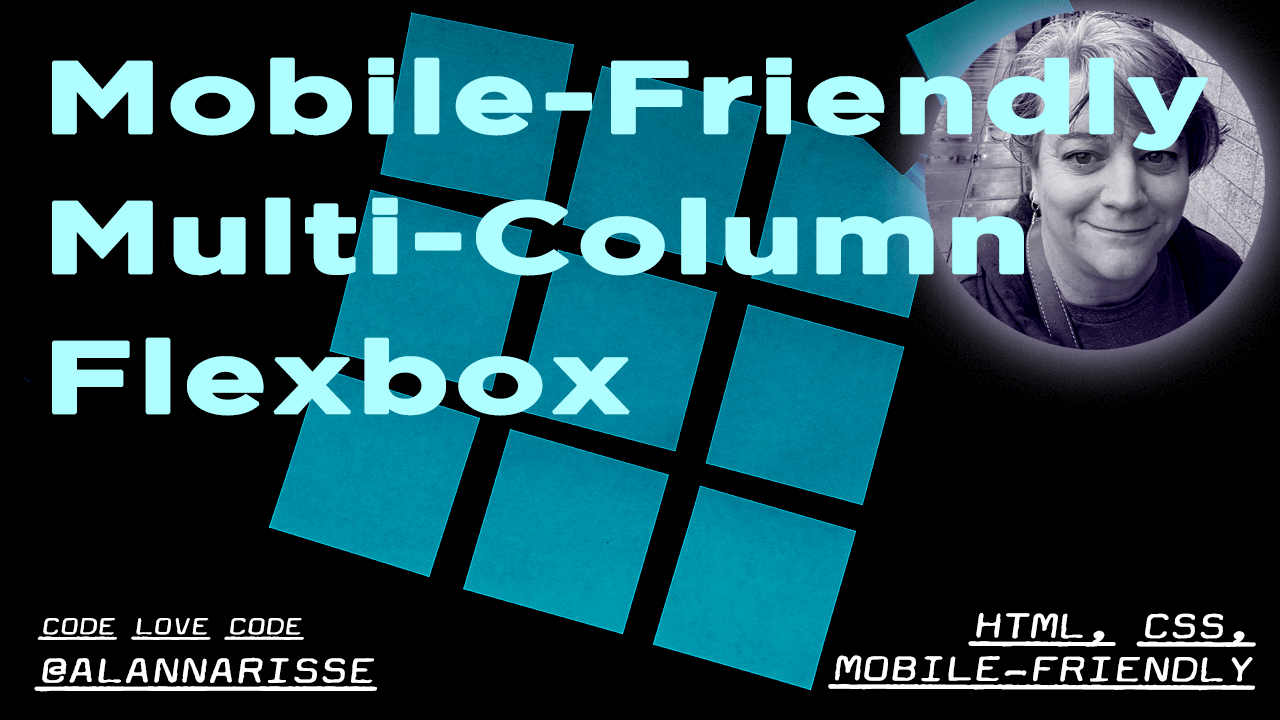 link to a tutorial video on Mobile friendly flexbox